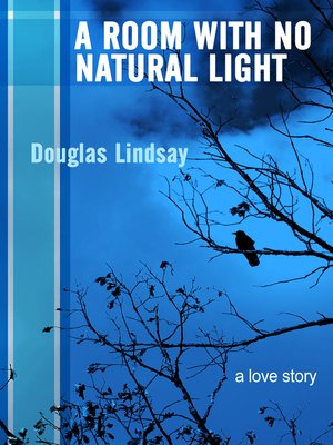 cover image of A Room With No Natural Light